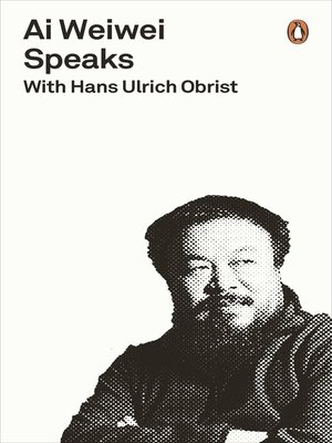 cover image of Ai Weiwei Speaks